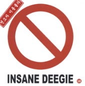 Insane Deegie