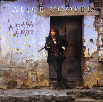 Alice Cooper - A Fistful Of Alice