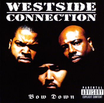 Westside Connection - Bow Down (2003, EMI/Virgin UK)