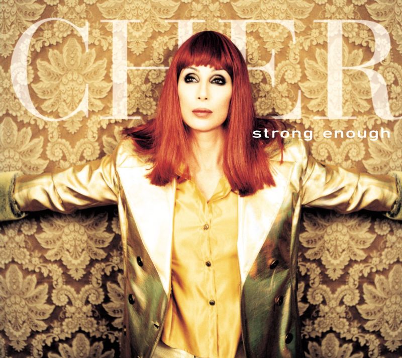 Cher - Strong Enough