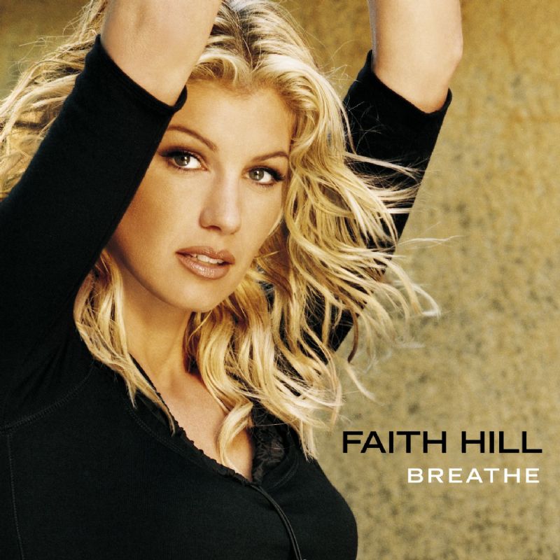 faith hill breathe album