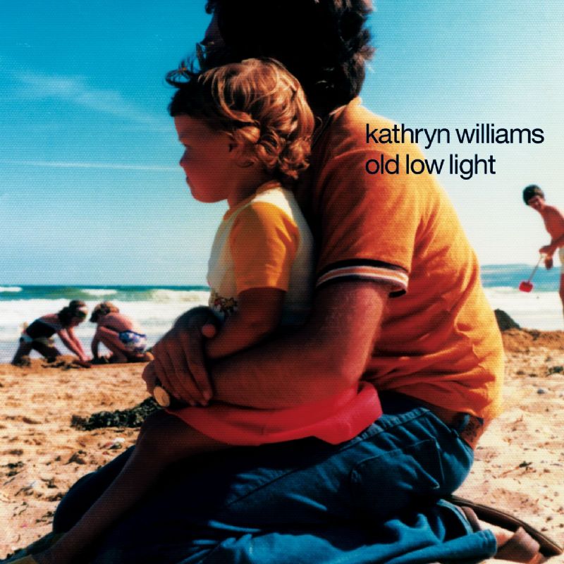 Kathryn Williams - Old Low Light