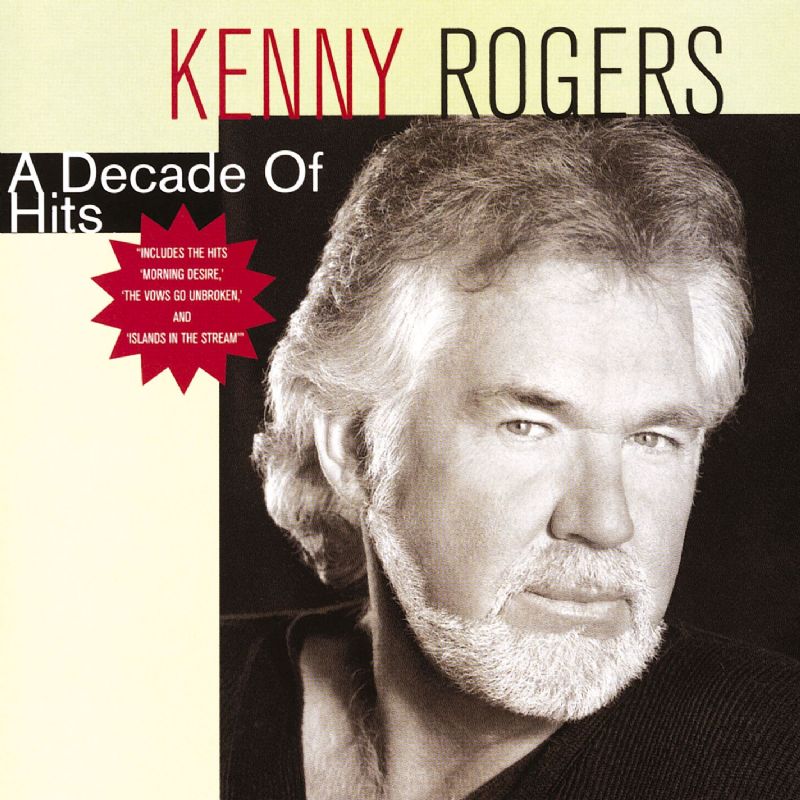 Kenny Rogers - A Decade Of Hits