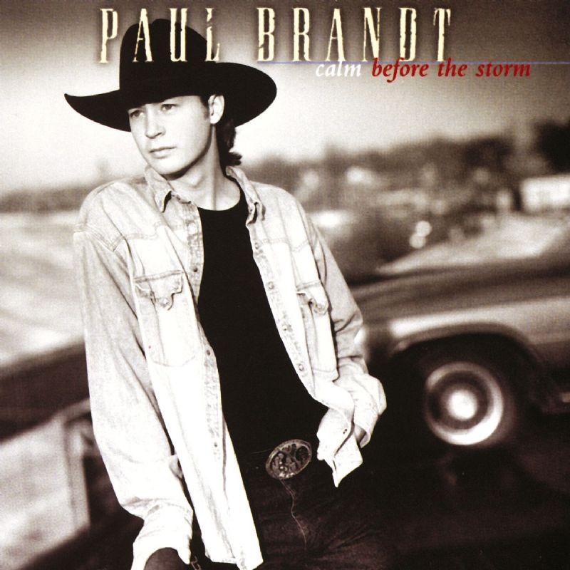 Paul Brandt - Calm Before The Storm
