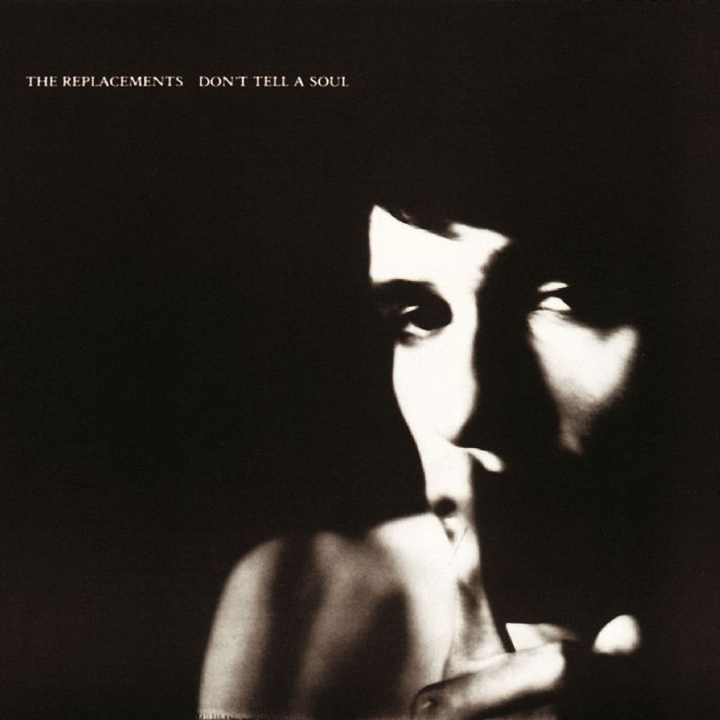 Replacements - Don't Tell A Soul