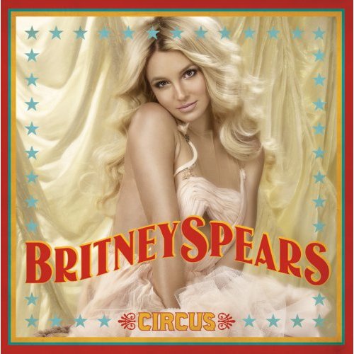 britney spears circus album cover. Britney Spears : Circus (2008,