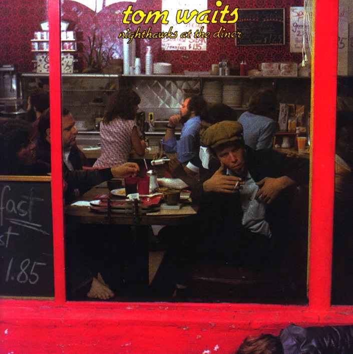 Tom Waits - Nighthawks At The Diner