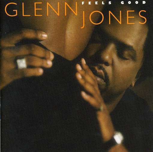 Glenn Jones - Feels Good (2002, Universal Music) - 220579_2_f