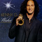 KENNY G WISHES kenny g wishes: