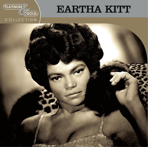 Eartha Kitt - Platinum & Gold Collection: Eartha Kitt