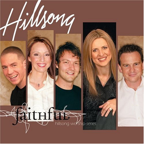 Hillsong Australia - Faithful