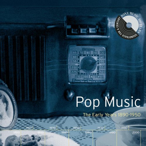 Various Artists - Sony Music 100 Years: Pop Music - The Early Years 1890-1950