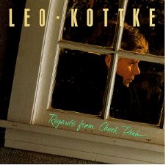 Leo Kottke - Regards From Chuck Pink Leo Kottke - Regards From Chuck Pink
