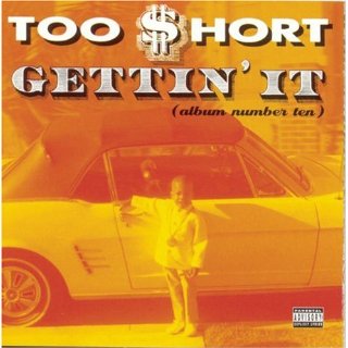 Too Short - Gettin' It