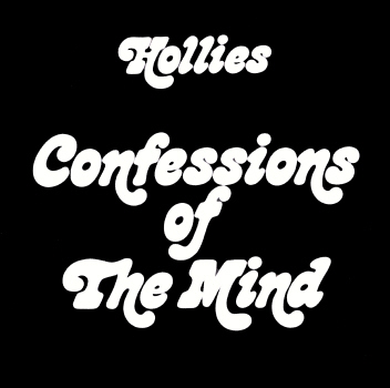 Hollies - Confessions Of The Mind