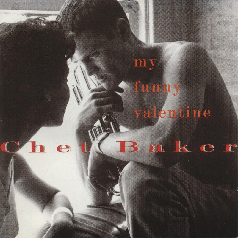 Chet Baker My Funny Valentine (1954)