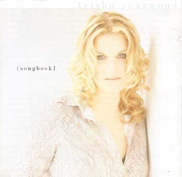 Trisha Yearwood : (Songbook) A Collection Of Hits [best] (1997, MCA Records)