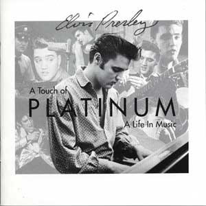Elvis Presley - Touch Of Platinum