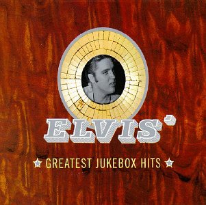 Elvis Presley - Elvis' Greatest Jukebox Hits