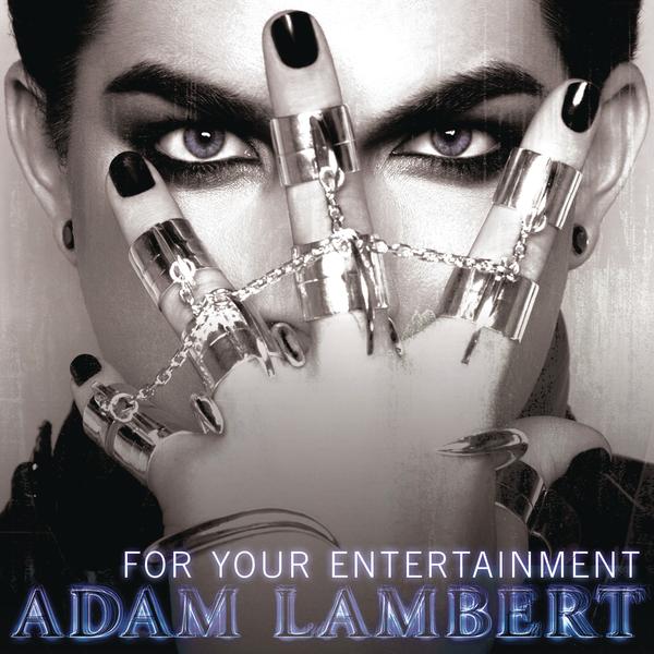 adam lambert for your entertainment. Adam Lambert : For Your