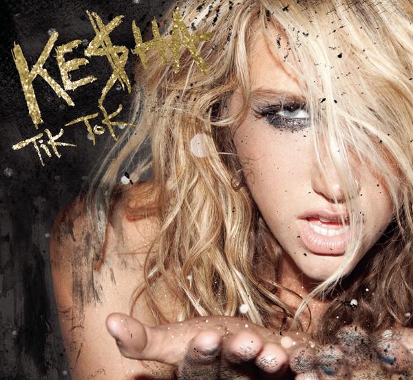 kesha tik tok. Ke$ha : TiK ToK [single] (2010