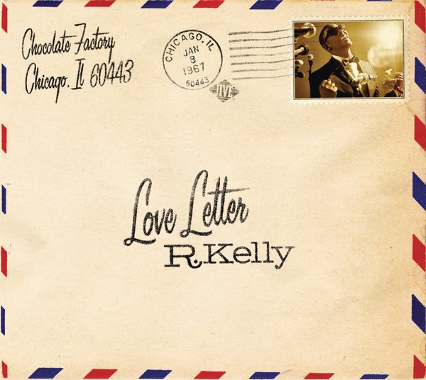 R. Kelly : Love Letter [Deluxe album r kelly remix city vol. 1. R. Kelly : Love Letter [Deluxe