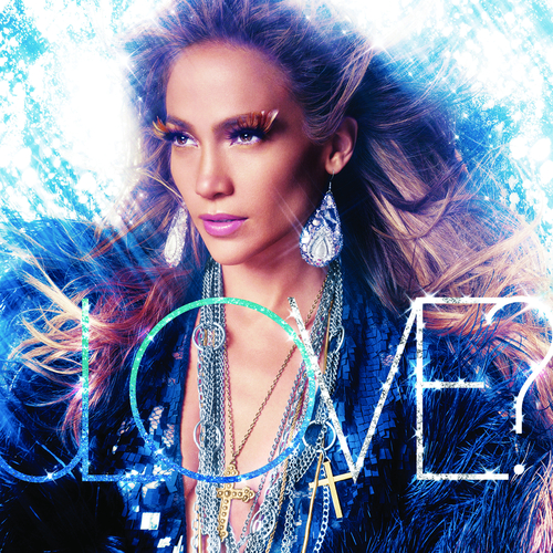 jennifer lopez love deluxe cover. Love? [Deluxe Edition] (2011)