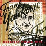 Frank Yankovic - Greatest Hits Vol. 2 Frank Yankovic - Greatest Hits Vol. 2