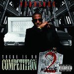 Fabolous - There Is No Competition 2: The Grieving Music Mixtape [Explicit Version] (2010, Universal Music)