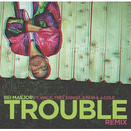 Bei Maejor - Trouble Remix (Feat. Wale, Trey Songz, T-Pain & J.Cole) (Explicit Version) [single] (2012) :: maniadb.com